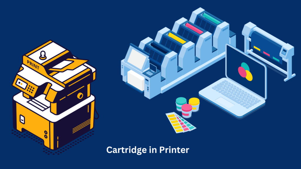 what is Cartridge in Printer