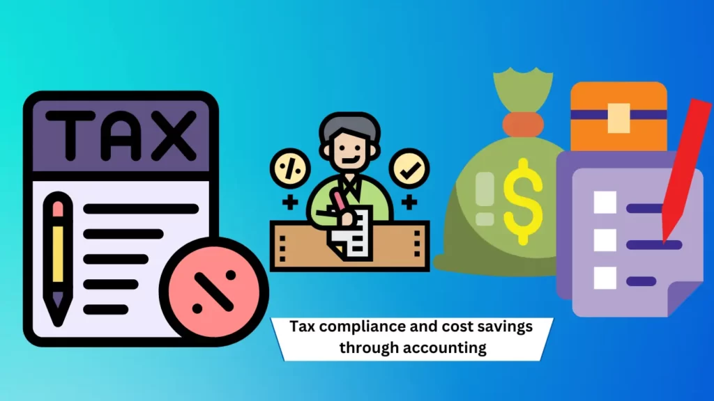 Tax compliance and cost savings through accounting