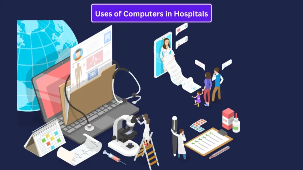 Uses of Computers in Hospitals